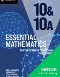 CAMBRIDGE ESSENTIAL MATHEMATICS FOR THE VICTORIAN CURRICULUM YEAR 10&10A EBOOK 3E (eBook only)