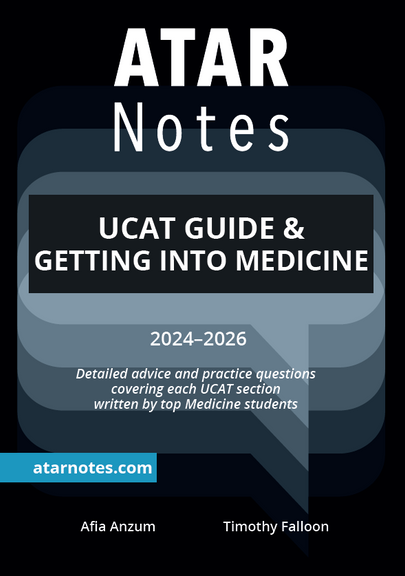 ATAR NOTES UCAT GUIDE & GETTING INTO MEDICINE (2024-2026)