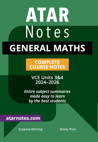 ATAR NOTES VCE GENERAL MATHS UNITS 3&4 NOTES (2024-2026)