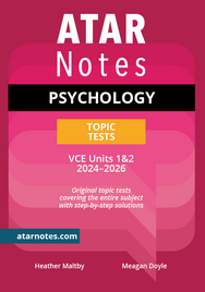 ATAR NOTES VCE PSYCHOLOGY UNITS 1&2 TOPIC TESTS (2024-2026)