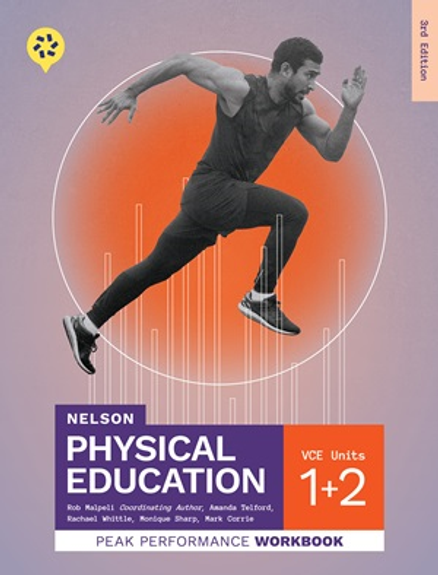 NELSON PHYSICAL EDUCATION VCE UNITS 1&2 PEAK PERFORMANCE WORKBOOK 3E