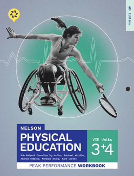 NELSON PHYSICAL EDUCATION VCE UNITS 3&4 PEAK PERFORMANCE WORKBOOK 4E