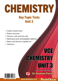 ROSCHEM VCE CHEMISTRY KEY TOPIC TESTS: UNIT 3 WORKBOOK