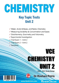 ROSCHEM VCE CHEMISTRY KEY TOPIC TESTS: UNIT 2 WORKBOOK