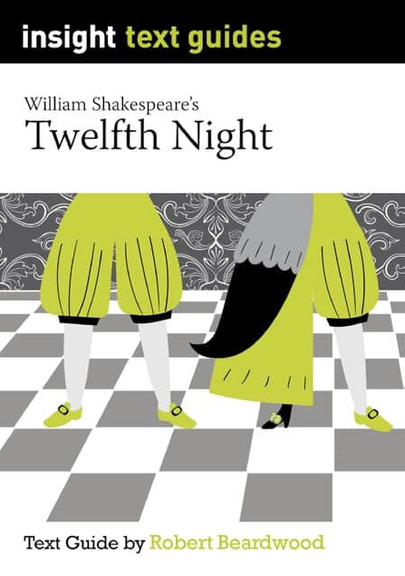 INSIGHT TEXT GUIDE: TWELFTH NIGHT