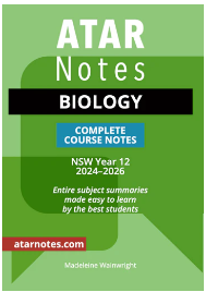 ATAR NOTES HSC BIOLOGY YEAR 12 NOTES (2024-2026)