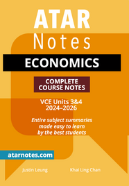 ATAR NOTES VCE ECONOMICS UNITS 3&4 COURSE NOTES (2024-2026)