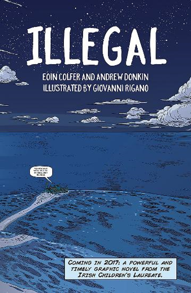 ILLEGAL: A GRAPHIC NOVEL TELLING ONE BOY'S EPIC JOURNEY