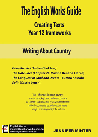 THE ENGLISH WORKS GUIDE YEAR 12 FRAMEWORKS: WRITING ABOUT COUNTRY