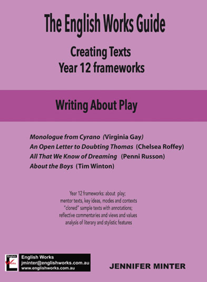 THE ENGLISH WORKS GUIDE YEAR 12 FRAMEWORKS: WRITING ABOUT PLAY