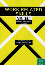 WORK RELATED SKILLS VOCATIONAL MAJOR UNITS 3&4: APPLIED VOCATIONAL BOOKLET (2024)