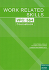 WORK RELATED SKILLS VICTORIAN PATHWAYS CERTIFICATE UNITS 3&4: COURSEBOOK (2024)