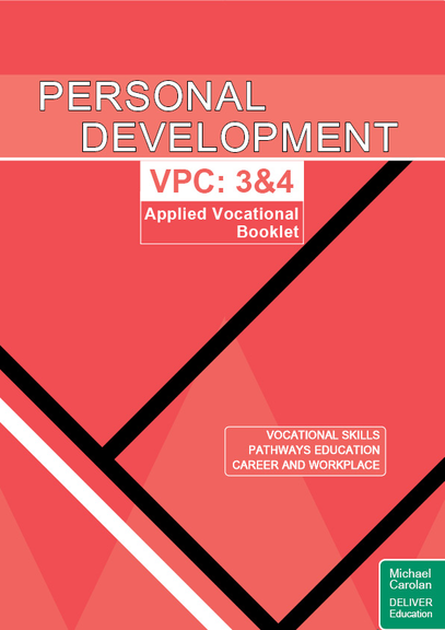 PERSONAL DEVELOPMENT VICTORIAN PATHWAYS CERTIFICATE UNITS 3&4: APPLIED VOCATIONAL BOOKLET