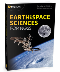 EARTH AND SPACE SCIENCES FOR NGSS STUDENT EDITION (BIOZONE)