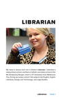 REAL PEOPLE, REAL CAREERS: LIBRARIAN