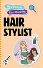 REAL PEOPLE, REAL CAREERS: HAIR STYLIST