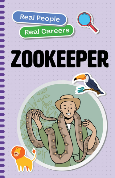 REAL PEOPLE, REAL CAREERS: ZOOKEEPER