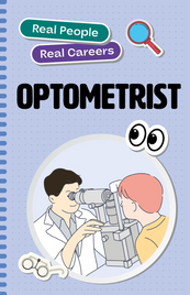 REAL PEOPLE, REAL CAREERS: OPTOMESTRIST