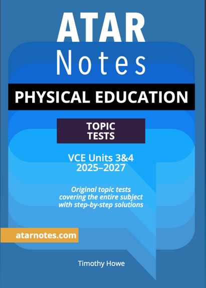 ATAR NOTES VCE PHYSICAL EDUCATION UNITS 3&4 TOPIC TESTS (2025-2027)