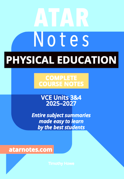 ATAR NOTES VCE PHYSICAL EDUCATION UNITS 3&4 NOTES (2025-2027)