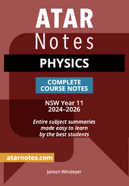 ATAR NOTES HSC PHYSICS YEAR 11 NOTES (2024-2026)