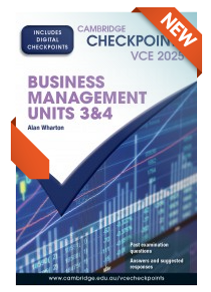 CAMBRIDGE CHECKPOINTS VCE BUSINESS MANAGEMENT UNITS 3&4 2025 + QUIZ ME MORE