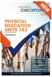 CAMBRIDGE CHECKPOINTS VCE PHYSICAL EDUCATION UNITS 1&2 4E