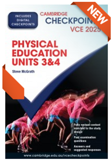 CAMBRIDGE CHECKPOINTS VCE PHYSICAL EDUCATION UNITS 3&4 2025-2026 + QUIZ ME MORE