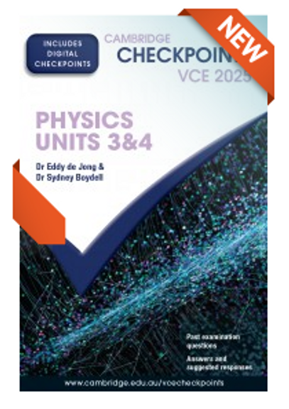 CAMBRIDGE CHECKPOINTS VCE PHYSICS UNITS 3&4 2025 + QUIZ ME MORE