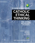 CATHOLIC ETHICAL THINKING