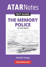 ATAR NOTES TEXT GUIDE: THE MEMORY POLICE BY YOKO OGAWA