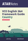 ATAR NOTES VCE ENGLISH 3&4 FRAMEWORKS GUIDE: WRITING ABOUT COUNTRY (2025 EDITION)