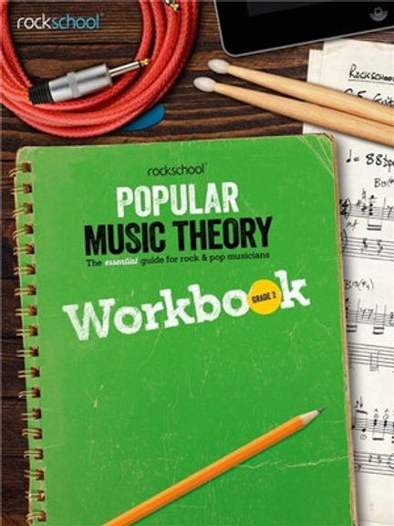 ROCKSCHOOL POPULAR MUSIC THEORY WORKBOOK GRADE 2