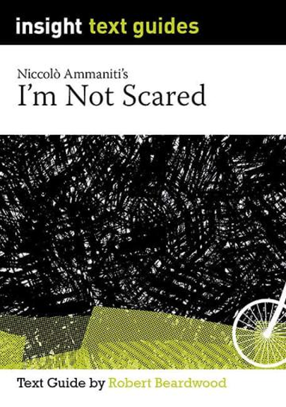 INSIGHT TEXT GUIDE: I'M NOT SCARED