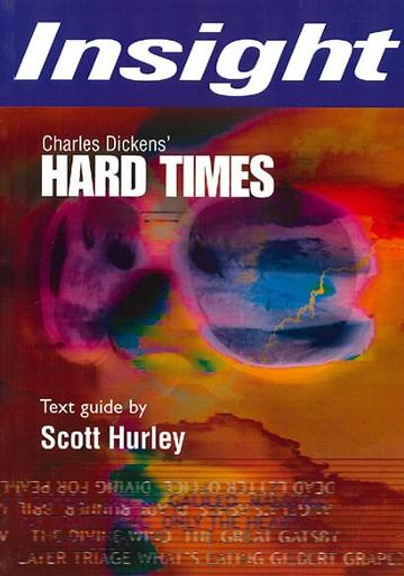 INSIGHT TEXT GUIDE: HARD TIMES