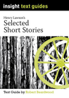 INSIGHT TEXT GUIDE: HENRY LAWSON SHORT STORIES