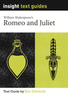 INSIGHT TEXT GUIDE: ROMEO AND JULIET 2E