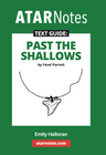 ATAR NOTES TEXT GUIDE: PAST THE SHALLOWS BY FAVEL PARRETT