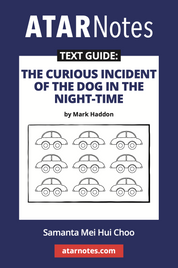 ATAR NOTES TEXT GUIDE: THE CURIOUS INCIDENT OF THE DOG IN THE NIGHT-TIME BY MARK HADDON