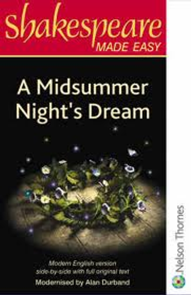 SHAKESPEARE MADE EASY: MIDSUMMER NIGHTS DREAM