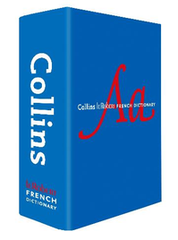 COLLINS ROBERT FRENCH DICTIONARY COMPLETE AND UNABRIDGED EDITION 12E