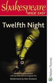 SHAKESPEARE MADE EASY: THE TWELFTH NIGHT