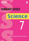 INSIGHT SUMMARY GUIDES: SCIENCE YEAR 7