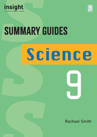 INSIGHT SUMMARY GUIDES: SCIENCE YEAR 9