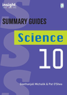 INSIGHT SUMMARY GUIDES: SCIENCE YEAR 10