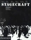 STAGECRAFT: THE COMPLETE GUIDE TO THEATRICAL PRACTICE