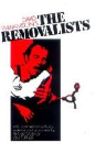 THE REMOVALISTS