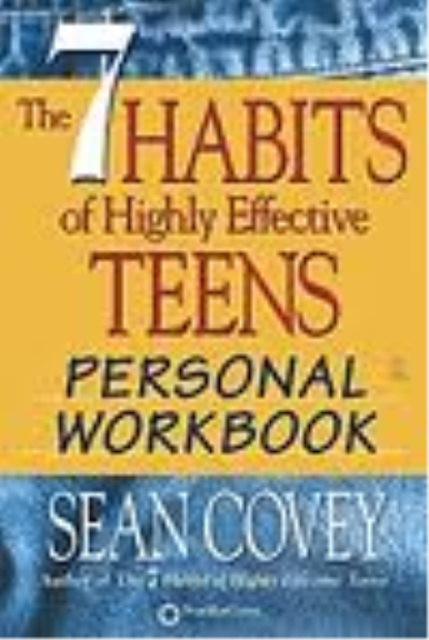 THE SEVEN HABITS OF HIGHLY EFFECTIVE TEENS WORKBOOK