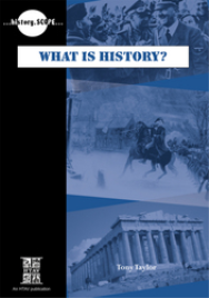 WHAT IS HISTORY?