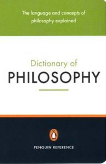 THE PENGUIN DICTIONARY OF PHILOSOPHY
